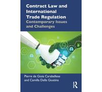 Contract Law and International Trade Regulation: Contemporary Issues and Challenges