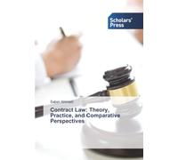 Contract Law: Theory, Practice, and Comparative Perspectives