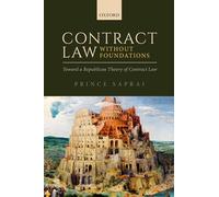 Contract Law Without Foundations – Toward a Republican Theory of Contract Law