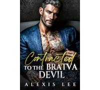 Contracted to the Bratva Devil: A Runaway Secret Baby Age Gap Dark Mafia Holiday Romance (Forbidden Mafia Kings)