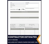 Contractor Estimate Book: Your comprehensive, quick reference book containing all the details needed to create accurate estimates and gain more clients.