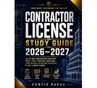 CONTRACTOR LICENSE STUDY GUIDE 2026-2027: All-in-One Contractor Exam Prep with 1,500+ Practice Questions, Code Review, Estimating Exercises & Full-Length Exams