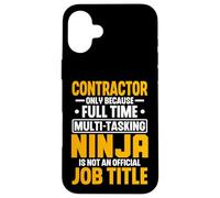 Contractor Multitasking Ninja Job Title Construction Worker Case for iPhone 16 Plus