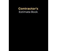 Contractor's Estimate Book: +200 Pages | Job Estimate Quote Record Book With Client Details and Dot Grid Pages For Notes and Measurements