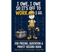 Contractors Estimating, Costing & Profit Tracking´Log Book (Workplace Survival Series): Track evey Job-Price Accurately-Increase Profit. Trade Contractor & Business Work Record