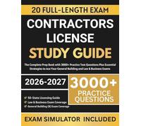 Contractors License Study Guide 2026-2027: The Complete Prep Book with 3000+ Practice Test Questions Plus Essential Strategies to Ace Your General ... Exams (General Contractors License Exams)