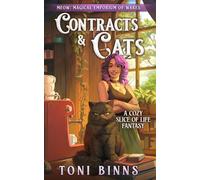 Contracts & Cats: A cozy slice-of-life fantasy: 1 (Meow: Magical Emporium of Wares)