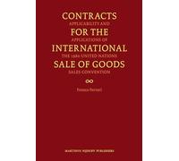 Contracts for the International Sale of Goods: Applicability and Applications of the 1980 United Nations Convention