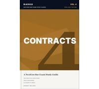 Contracts for the NextGen Bar Exam: 2026-2027 Study Guide with Plain-English Outlines, 368 Practice Questions & 498 Flashcards (BARGO NextGen Bar Exam Study Guides)