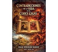 Contradicciones De La Vida En El Codex Gigas