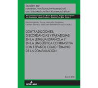 Contradicciones, discordancias y paradojas en la lengua española y en la lingüística contrastiva con español como término de la comparación: 218
