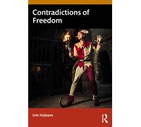 Contradictions of Freedom