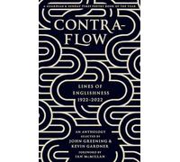 Contraflow: An Anthology: Lines of Englishness 1922-2022