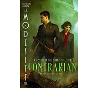 Contrarian: A Novel in the Grand Illusion: 3