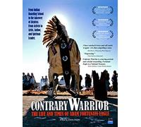 Contrary Warrior: The Life and Times of Adam Fortunate Eagle