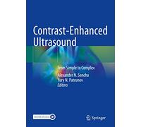 Contrast-Enhanced Ultrasound: From Simple to Complex