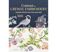 Contrast in Crewel Embroidery: Modern designs on light and dark