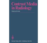 Contrast Media in Radiology : Appraisal and Prospects