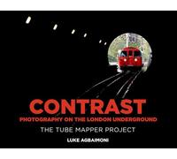 Contrast - Photography on the London Underground: The Tube Mapper Project