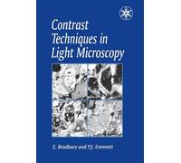Contrast Techniques in Light Microscopy: 34 (Microscopy Handbooks)