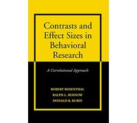 Contrasts and Effect Sizes in Behavioral Research: A Correlational Approach