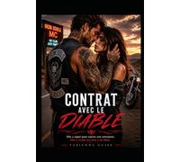 Contrat avec le Diable: Elle a signé pour sauver son entreprise. Elle a vendu son âme à un biker.