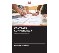 Contrats Commerciaux: Essai sur les classifications