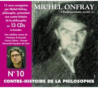 Contre-Histoire De La Philosophie Vol. 10 LEudmonisme Social, 213cd