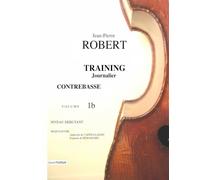 CONTREBASSE TRAINING journalier Volume 1b: Niveau Débutant : MAIN GAUCHE, approche des articulations et démanchés.