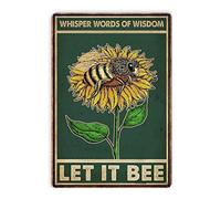 Contrence Whisper Words of Wisdom Let It Bee Sunflower Vintage Metal Tin Sign Wall Art Plaque Poster Retro Decor Metal Sign for Home Restaurant Bathroom 6x8inch/15x20cm