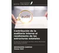 Contribución de la auditoría interna al rendimiento de las estructuras estatales: El caso del Conservatorio de Artes y Oficios Multimedia Balla Fasseké KOUYATE