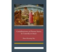 Contribuciones al Poema Sacro, la Comedia de Dante