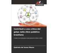 Contributi a una critica del golpe nella sfera pubblica brasiliana: Il rentier e la Costituzione in discussione tra il 2016 e il 2018