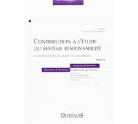 CONTRIBUTION À L'ÉTUDE DU SYSTÈME RESPONSABILITÉ : LES POTENTIALITÉS DU DROIT DE (19): Les potentialités du droit des assurances