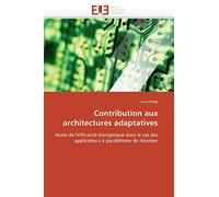 Contribution aux architectures adaptatives: étude de l'efficacité énergétique dans le cas des applications à parallélisme de données (Omn.Univ.Europ.)
