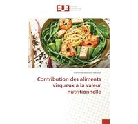 Contribution des aliments visqueux à la valeur nutritionnelle