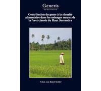 Contribution du genre à la sécurité alimentaire dans les ménages ruraux de la foret classée du Haut Sassandra