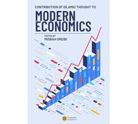 Contribution of Islamic Thought to Modern Economics: Proceedings of the Economics seminar held jointly by al Azhar University and the International Institute of Islamic Thought ( CAIRO, 1988)