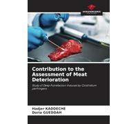 Contribution to the Assessment of Meat Deterioration: Study of Deep Putrefaction Induced by Clostridium perfringens