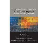 Contribution to the Correction of the Public's Judgments on the French Revolution (SUNY series in Contemporary Continental Philosophy)