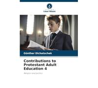 Contributions to Protestant Adult Education 4: Religion and politics