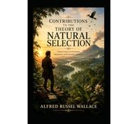 Contributions to the Theory of Natural Selection