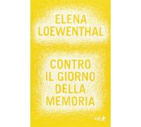 Contro il giorno della memoria