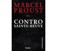 Contro Sainte-Beuve. Nuova ediz. (Mimesis)