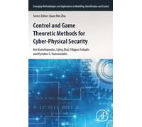 Control and Game Theoretic Methods for Cyber-Physical Security (Emerging Methodologies and Applications in Modelling, Identification and Control)