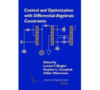 Control and Optimization with Differential-Algebraic Constraints (Advances in Design and Control): 23 (Advances in Design and Control, Series Number 23)