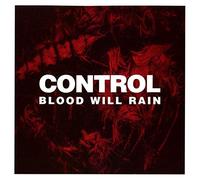 Control - Blood Will Rain