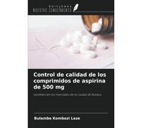Control de calidad de los comprimidos de aspirina de 500 mg: vendidos en los mercados de la ciudad de Bukavu