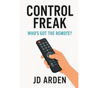 Control Freak: Who’s Got the Remote? (Society & Human Nature)
