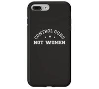 Control Guns Not Women Female Healthcare Anti-Gun Violence Case for iPhone 7 Plus/8 Plus